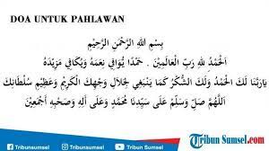 Check spelling or type a new query. Doa Untuk Pahlawan Lengkap Bahasa Arab Dan Latinnya Tribun Manado