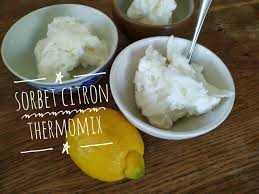 Sorbet Citron Au Thermomix Recettes De Cuisine Avec Thermomix Ou Pas Recette En 2020 Sorbet Recettes De Cuisine Sorbet Citron Thermomix