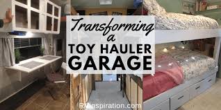 Incredible Toy Hauler Garage Transformations Rv Inspiration Garage Transformation Toy Hauler Garage Bedroom