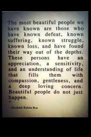Elizabeth Kuhler Ros Dose That Mean That Hurt Pple Are Better Lack Of A Better Word Words Me Quotes Quotable Quotes
