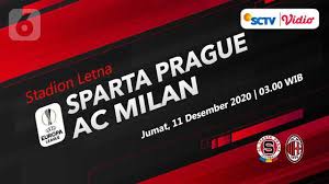 Main Sebentar Lagi Link Live Streaming Sctv Sparta Praha Vs Ac Milan Di Liga Europa Bola Liputan6 Com