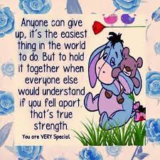 Hang In There Eeyore Quotes Pooh Quotes Bear Quote