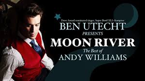 Moon River The Best Of Andy Williams Chanhassen Dinner