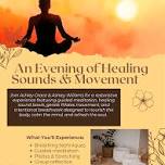 An Evening of Healing Sounds Movement