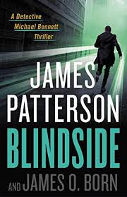 Blindside Michael Bennett Book 12 By James Patterson Https Www Amazon Com Dp B07sjryddh Ref Cm Sw R P Michael Bennett James Patterson James Patterson Books