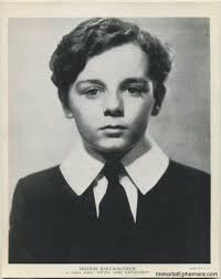 Did you ever hear of **Freddie Bartholomew**? Unless you are at least as  old as me, probably not but he happened to be one of the most famous  child-movie stars of all-time.
