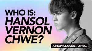 Discover short videos related to vernon chwe on tiktok. A Helpful Guide Introduction To Hansol Vernon Chwe Of Seventeen Youtube