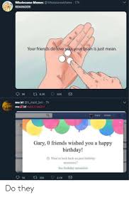 And yes, a lot of them deal in dark but we're here to tell you that genuine, sincere, wholesome memes are some of the best memes on the. Wholesome Memes Reddit