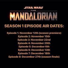 Thanks To A Leak On Reddit We Now Know The Possible Airdates For Every Episode Of The Mandalorian S First Season It S An Odd Ro Mandalorian Season 1 Seasons