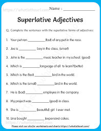 The form of an adjective or adverb that expresses that the thing or person being described has…. Superlative Adjectives 2 Your Home Teacher