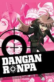 I have no words.other than these: Danganronpa The Animation Anime Planet