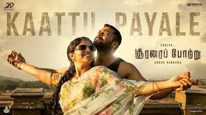 Kaattu Payale Song Lyrics In English Soorarai Pottru Tamil Lyrics Free Downlaod Tamil Songs Lyrics Latest Bollywood Songs Songs