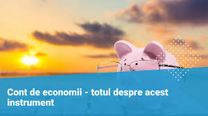 Ing depozit castig 2,2 lei rata dobanzii: Cont De Economii Totul Despre Acest Instrument Bancar Util