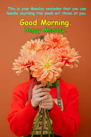We have compiled some blessed monday morning quotes to inspire you to be enthusiastic about the week ahead. 50 Best Monday Quotes Wishes With Pictures Good Morning Fun