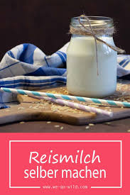 Reismilch Selber Machen So Einfach Stellst Du Reisdrink Her Rezept Reismilch Milch Goldene Milch Abnehmen