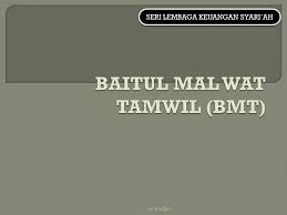 Ketimpangan fungsi utama bmt antara baitul maal & baitul at tamwil. Baitul Mal Wat Tamwil Bmt Ppt Download