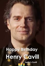 Happy Birthday from Henry Cavill