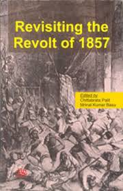 Buy Revisiting the Revolt of 1857 Book ...