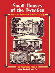 Maybe you would like to learn more about one of these? Sears Roebuck Catalog Of Houses 1926 Small Houses Of The Twenties An Unabridged Reprint Sears Roebuck And Co 9780486267098 Amazon Com Books