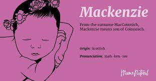 Mackenzie rhyming, similar names and popularity. Mackenzie Name Meaning Origin Popularity Girl Names Like Mackenzie Mama Natural