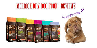Merrick Dog Food Reviews The Best Grain Free Dog Food