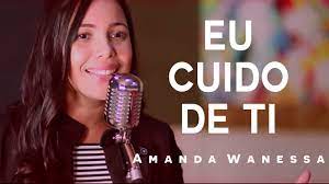 Quando todos os meus medos já não cabem mais em mimquando o céu está de bronze e parece que é o fimquando o vento está revolto e o mar não quer se. Amanda Wanessa Voz E Piano Eu Cuido De Ti Youtube