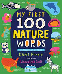Each book has 100 color photographs to look at and talk about, and 100 simple first words to read and learn, too. My First 100 Nature Words An Early Learning Stem Board Book For Babies And Toddlers About Environments Animals Plants And More From The 1 Science Gifts For Toddlers My First Steam