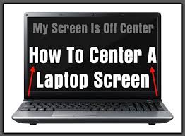 How To Center A Laptop Screen Fix Off Center Screen Laptop Screen Screen Laptop