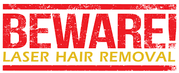 Laser hair removal is an excellent alternative to shaving, plucking and waxing with longer lasting results. Beware Of Laser Hair Removal