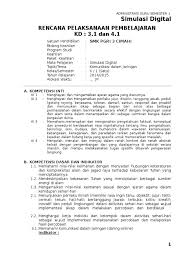Mata pelajaran yang memberikan pengetahuan kepada siswa sedangkan untuk silabus simulasi dan komunikasi digital smk tahun 2017 dapat anda lihat berikut ini, sedangkan untuk rpp simulasi. Rpp Simulasi Digital Smk Tkj