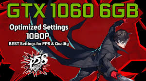 February 18, 2021 by dk 4 comments. Persona 5 Strikers Gtx 1060 6gb Optimized Settings 1080p Best Settings For Fps Quality Youtube