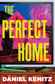 The Perfect Home | Book by Daniel Kenitz | Official Publisher Page | Simon  & Schuster