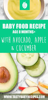 Baby Food Recipe With Avocado Apple And Cucumber Baby Food Recipes Cucumber Baby Food Recipe Avocado Baby Food