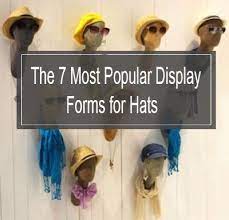 The 7 Most Popular Hat Display Forms Popular Hats Display Hat Display