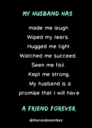  good friends help you to find important things when you have lost them… your smile, your hope, and your courage. 50 My Husband Is My Best Friend Quotes To Express Your Love Etandoz