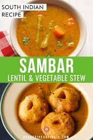 Sambar Recipe Lentil Vegetable Stew Sambhar Recipe Veg Recipes Of India Lentil Recipes Easy