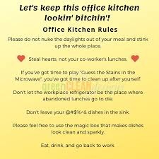 It's both a major convenience and a ceaseless distraction. Office Kitchen Etiquette Funny Rules Greencleandesigns Com