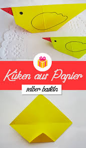 Kuken Basteln Aus Papier Einfache Anleitung Kuken Basteln Basteln Mit Papier Falten Origami Fur Kinder