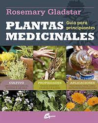 El libro tratará sobre todas las hierbas de las brujas, sus significados y usos en la magia y en la curación. Inpabeanste Download Plantas Medicinales Guia Para Principiantes Rosemary Gladstar Pdf