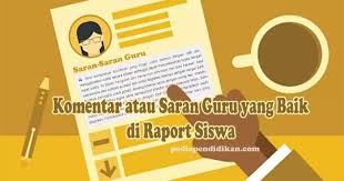 Contoh Isi Komentar Atau Saran Guru Yang Baik Di Raport Siswa Guru Pengetahuan Pendidikan