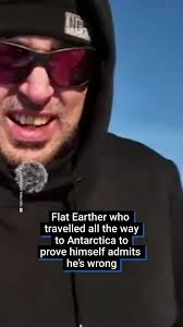 One of the world’s most famous ‘flat earthers’ travelled all the way to  Antarctica to prove his point, but when he got there he realised he was  wrong... He was convinced that Antarctica is just an ...