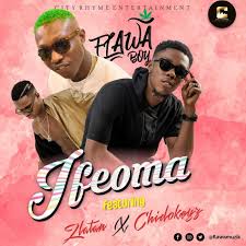 Music Flawa Boy Ft Zlatan Chidokeyz Ifeoma Naijaloaded