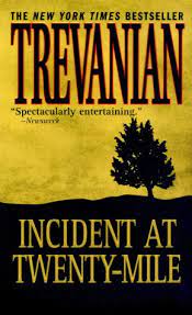 Trevanian even gave out hints about how his personal (made up) history aligned with some of the places that influence his books. Incident At Twenty Mile Von Trevanian Very Good Mass Market Paperback 1999 Robinson Street Books Ioba