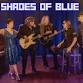 SHADES OF BLUE feat. Jon Butcher & Diane Blue