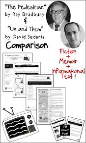The Pedestrian By Ray Bradbury And Us And Them By The Hilarious David Sedaris Comparison A Great Lesson Writing School Middle School Reading Reading Classroom