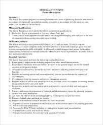 A senior accountant, or senior accounting professional, is responsible for performing complex accounting needs for their employer. Free 8 Sample Accounting Job Description Templates In Pdf