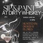 PAINTING AT DIRTY WHISKEY