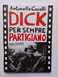 Cocolli - Dick partigiano per sempre - Strade Bianche Stampa Alternativa |  eBay