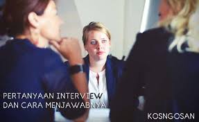 Interview di tanya mau gaji berapa ? 16 Pertanyaan Interview Kerja Pertama Kali Dan Jawabannya Kosngosan