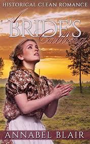 Mail Order Bride Clean Romance A Bride S Calling Western Christian Inspirational Historical Romance Wes Mail Order Bride Clean Romance Historical Romance